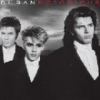 Duran Duran - Notorious (Remastered Reissue)