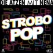 Die Atzen Mit Nena - Strobo Pop