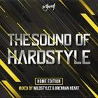 The Sound Of Hardstyle Home Edition (Mixed By Wildstylez And Brennan Heart)