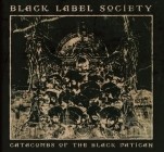 Black Label Society - Catacombs Of The Black Vatican (Deluxe Edition)