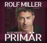 Rolf Miller - Alles Andere Ist Primaer