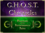 G.H.O.S.T Chronicles: Phantom of the Renaissance Faire v1.0
