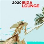 2020 Ibiza Lounge (Long Selection Chill and Electronic Lounge Music)