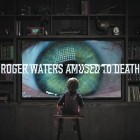 Roger Waters - Amused To Death (Remastered)