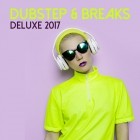 VA Dubstep and Breaks Deluxe 2017