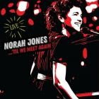 Norah Jones - Til We Meet Again (Live)