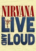 Nirvana – Live And Loud (2013)