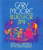 Gary Moore - Blues for Jimi 2007 (2012)