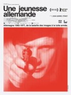 Une Jeunesse Allemande - Eine deutsche Jugend
