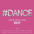 #Dance 2017 - Club & Dance News Vol.3