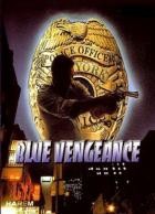 Blue Vengeance - Zwang zum Töten