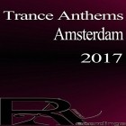VA  -  Trance Anthems Amsterdam 2017