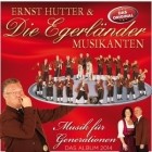 Ernst Hutter Und Die Egerlaender Musikanten - Musik Fuer Generationen