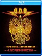 U.D.O.  - Steelhammer Live from Moscow