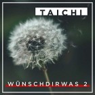 Taichi - Wünsch dir was 2