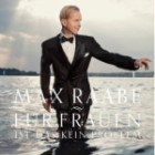 Max Raabe - Für Frauen ist das kein Problem