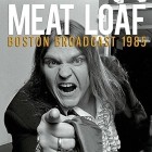 Meat Loaf - Boston Broadcast 1985 (Live) -Remastered