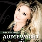 Lara Bianca Fuchs - Aufgewacht