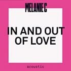 Melanie C - In and Out of Love (Acoustic)