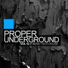 VA - Proper Underground Vol 12 Ibized Tech House