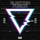 Electric Fusion Vol.13