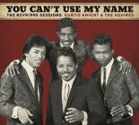 Curtis Knight and The Squires feat  Jimi Hendrix - You Cant Use My Name The RSVP-PPX Sessions