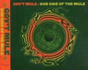 Gov´t Mule - The Dub Side of the Mule