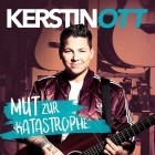 Kerstin Ott - Mut zur Katastrophe (Deluxe Edition)