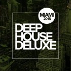 VA - Deep House Deluxe Miami 2018