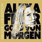 Alexa Feser - Gold von morgen (Deluxe Live Edition)