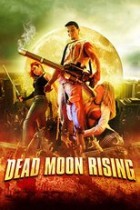 War of the Living Dead 2 - Dead Moon Rising