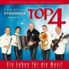 Christian Strommer Und Seine TOP4 - Ein Leben Fuer Die Musi