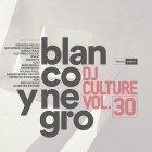 Blanco Y Negro Dj Culture Vol. 30