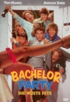 Bachelor Party - Die wüste Fete