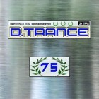Gary D. Presents D Trance Vol.75