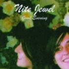 Nite Jewel - Good Evening (Deluxe Edition)