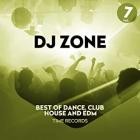 DJ Zone Vol  7 Best Of Dance Club House and Edm