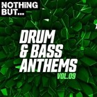 Nothing But Drum And Bass Anthems Vol 09