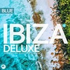 Ibiza Blue Deluxe Vol 4 Soulful And Deep House Moods