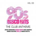 90s Disco Hits Vol.3 - The Club Anthems