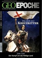 Die Kreuzritter 1096 - 1291 - Der Kampf um das Heilige Land