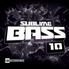VA - Sublime Bass Vol 10