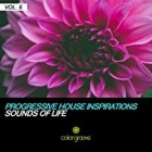 Progressive House Inspirations Vol 6 Sounds Of Life